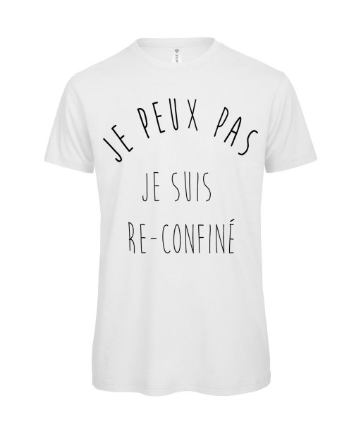 T-shirt Homme Re-confiné [Je peux pas, J'peux pas, Drôle, Rigolo, Confiné, Confinement, Re-confinement, Lockdown] T-shirt manche courtes, Col Rond